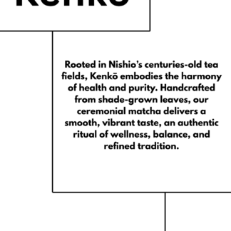 KENKO CEREMONIAL MATCHA - 1KG